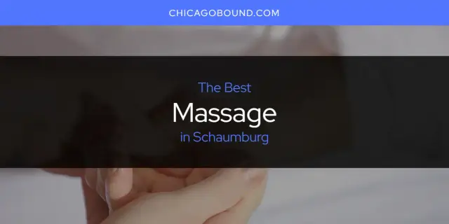 Schaumburg's Best Massage [Updated 2024]