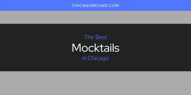 Chicago's Best Mocktails [Updated 2024]