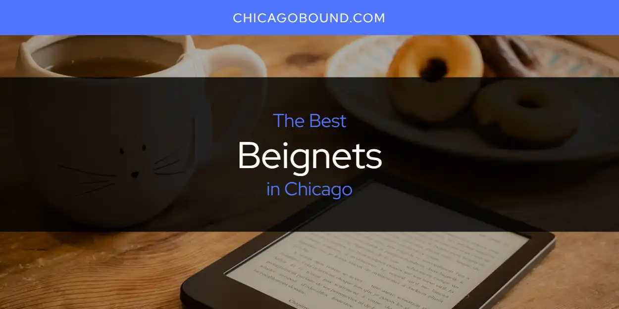 The Best Beignets in Chicago