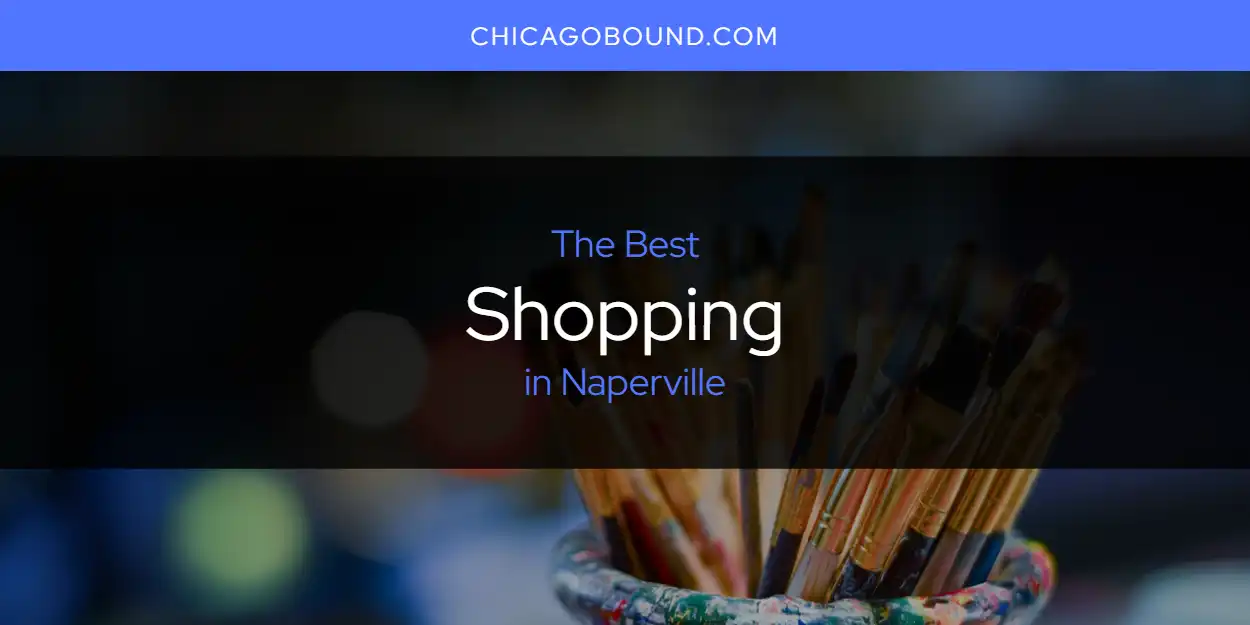 Naperville's Best Shopping Spots
